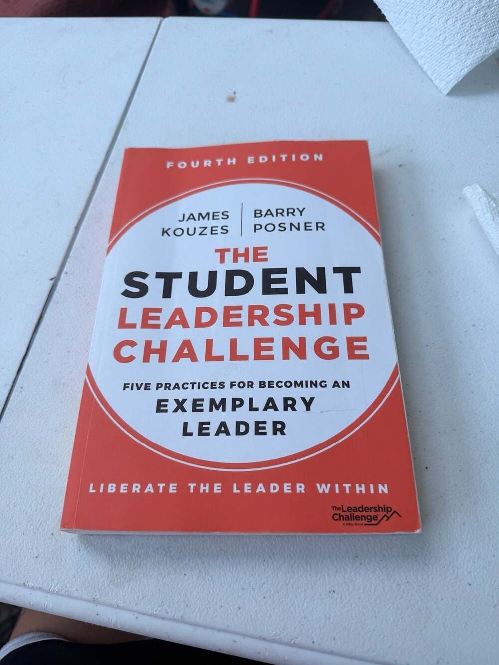 The Student Leadership Challenge by James M. Kouzes; Barry Z. Posner,